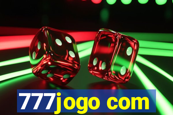 777jogo com